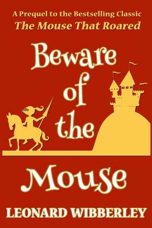 Beware of the Mouse de Leonard Wibberley