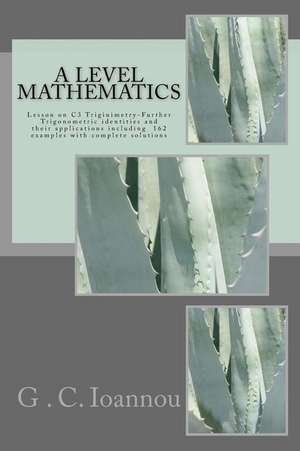 A Level Mathematics de G. C. Ioannou