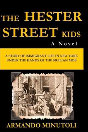 The Hester Street Kids de Armando Minutoli