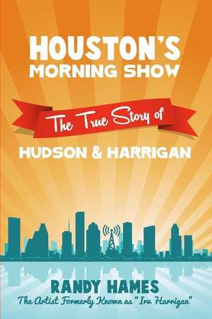 Houston's Morning Show de Randy Hames