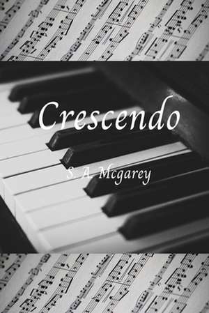 Crescendo de S. a. McGarey