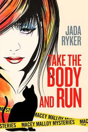 Take the Body and Run de Jada Ryker