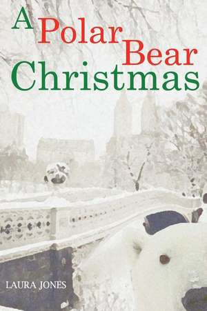 A Polar Bear Christmas de Laura Jones