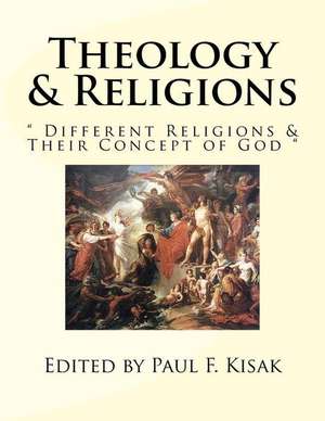 Theology & Religions de Edited by Paul F. Kisak