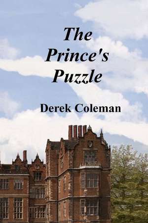 The Prince's Puzzle de Derek Coleman