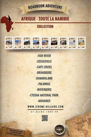 Roadbook Adventure Integrale Namibie Afrique de Jerome Hillaire