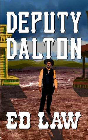 Deputy Dalton de Ed Law