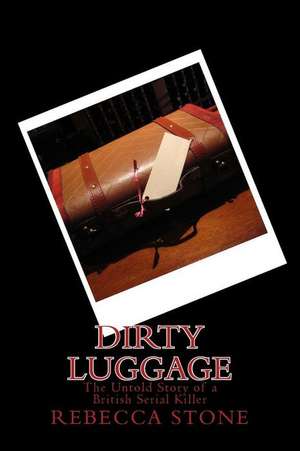 Dirty Luggage de Miss R. Stone