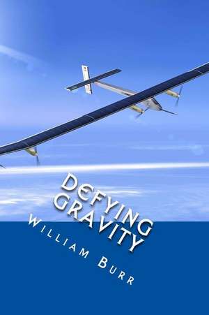 Defying Gravity de William Burr