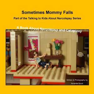 Sometimes Mommy Falls de Amanda Stock