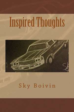 Inspired Thoughts de Sky Boivin