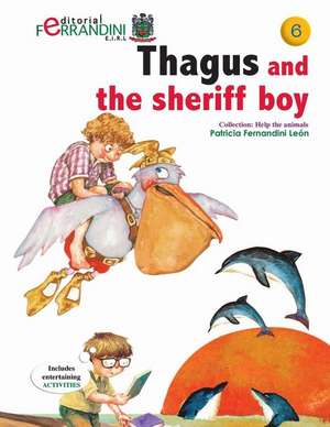 Thagus and the Sheriff Boy de Patricia Fernandini