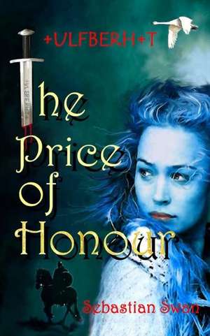 The Price of Honour de Sebastian Swan