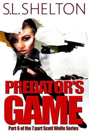 Predator's Game de S. L. Shelton