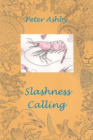 Slashness Calling de Peter Ashby