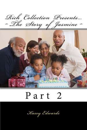 The Story of Jasmine 2: La Pensee Du Joueur D'Echecs de Kasey Edwards