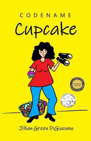 Codename Cupcake de Jillian Green DiGiacomo