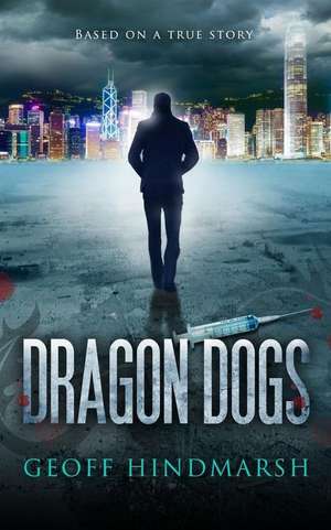 Dragon Dogs de Geoff Hindmarsh