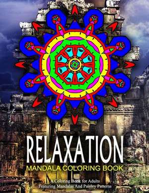 Relaxation Mandala Coloring Book - Vol.1 de Relaxation Coloring Books for Adults