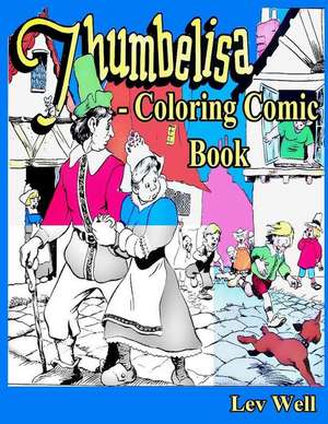 Thumbelisa - Coloring Comic Book de Lev Well