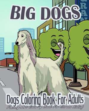 Dogs Coloring Book for Adults de Anna Belle