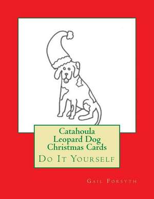 Catahoula Leopard Dog Christmas Cards de Gail Forsyth