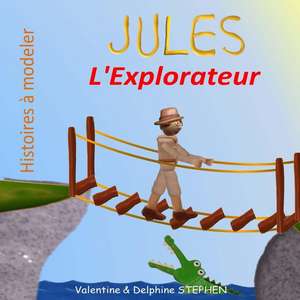 Jules L'Explorateur de Valentine Stephen