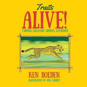 Traits Alive! de Ken Bolden