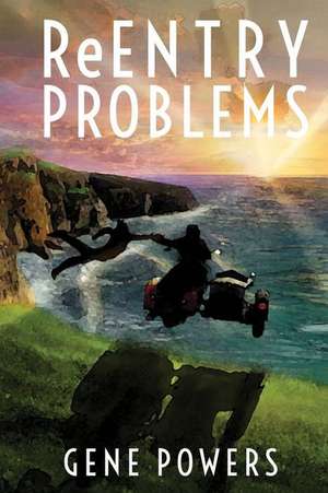 Reentry Problems de Gene Powers