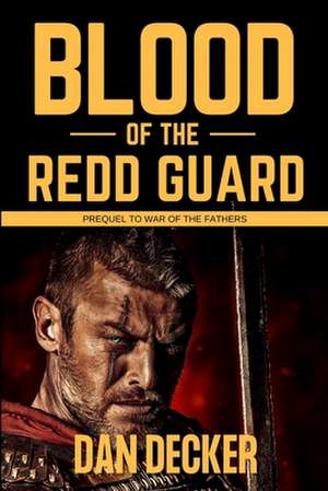 Blood of the Redd Guard de Dan Decker