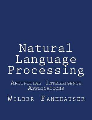 Artificial Intelligence Applications de Wilber Fankhauser