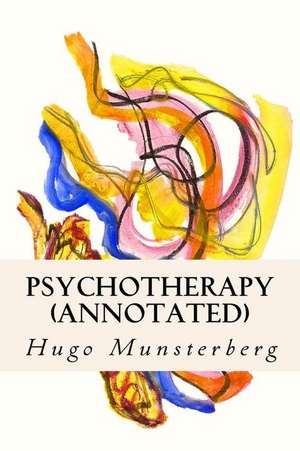 Psychotherapy (Annotated) de Munsterberg, Hugo