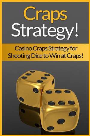 Craps Strategy de James Harper