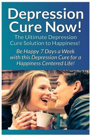 Depression Cure Now! de Ryan Cooper