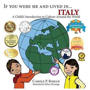 If You Were Me and Lived In...Italy de Carole P. Roman