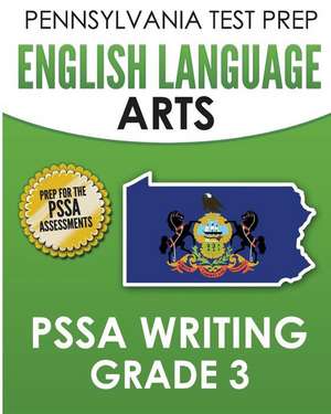 Pennsylvania Test Prep English Language Arts Pssa Writing Grade 3 de Test Master Press Pennsylvania