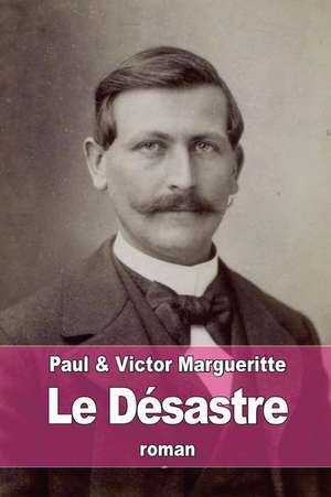 Le Desastre de Paul Margueritte