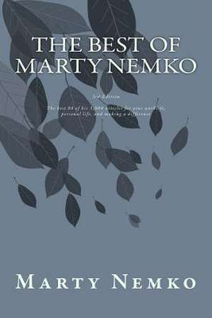 The Best of Marty Nemko de Marty Nemko Ph. D.