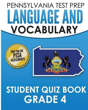 Pennsylvania Test Prep Language and Vocabulary Student Quiz Book Grade 4 de Test Master Press Pennsylvania