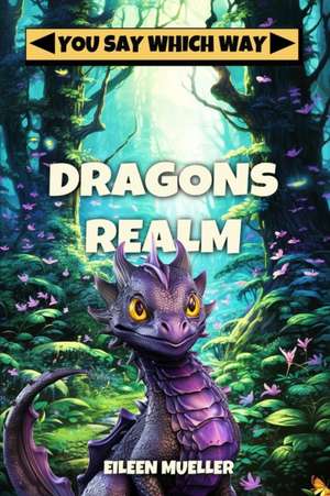 Dragons Realm de Eileen Mueller