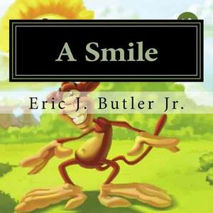 A Smile de MR Eric J. Butler Jr