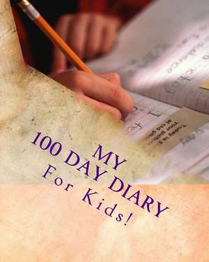 My 100 Day Diary de K. P. Lee