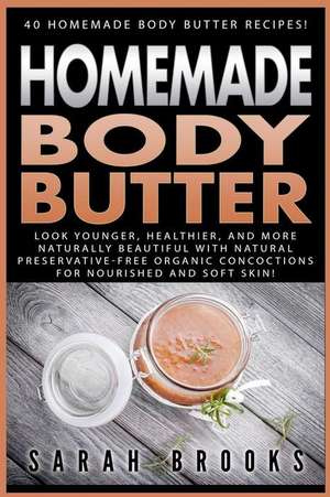 Homemade Body Butter de Sarah Brooks