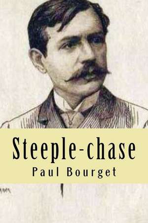 Steeple-Chase de M. Paul Bourget