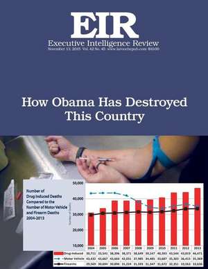 How Obama Has Destroyed This Country de Lyndon H. Larouche Jr