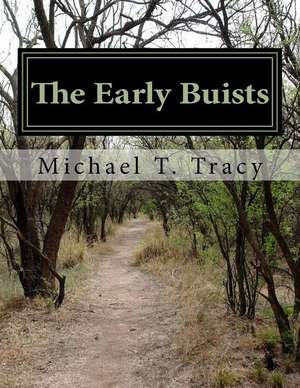 The Early Buists de Michael T. Tracy