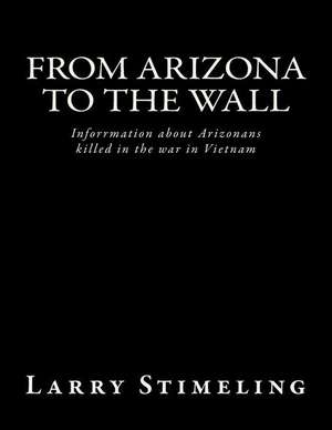 From Arizona to the Wall: A Guide to Gap Years from Someone Who's Survived One de Larry Stimeling