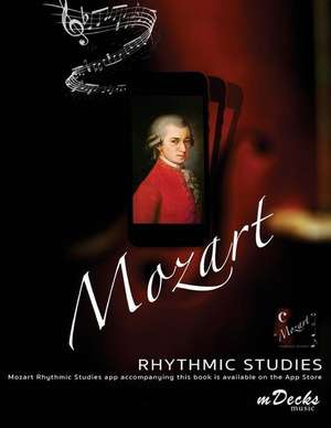 Mozart Rhythmic Studies de Ramos, Ariel J.