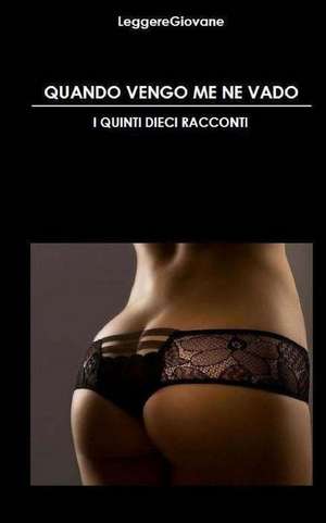 I Quinti Dieci Racconti de Leggeregiovane Leggere Giovane Erotica