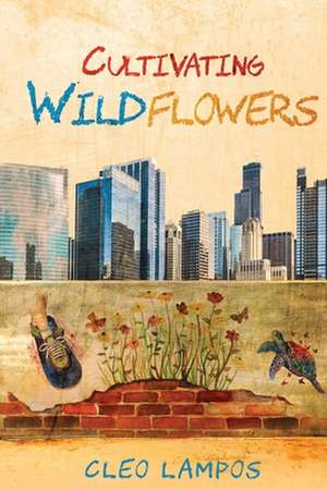 Cultivating Wildflowers de Cleo Lampos